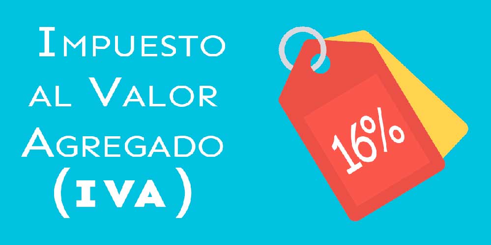 ¿Cuál es el valor del IVA en México?