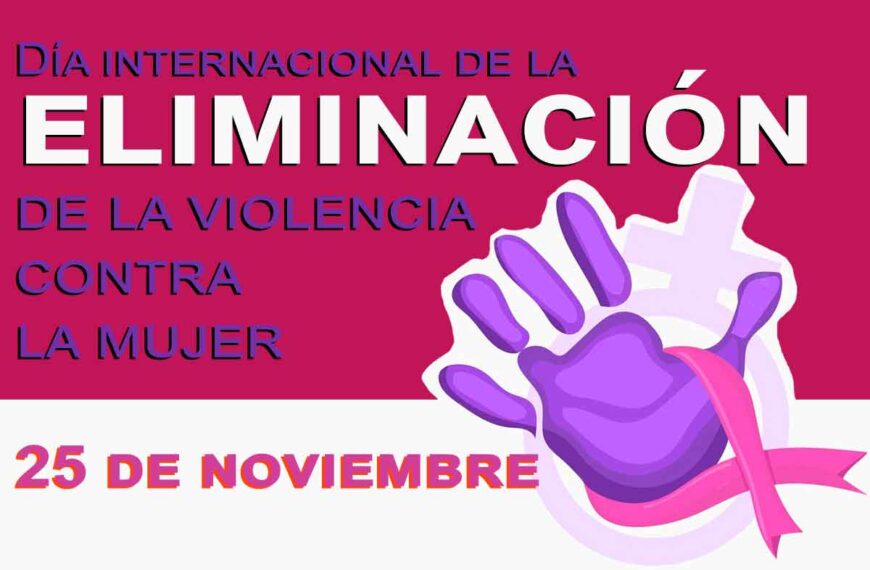 ¿Qué es el día internacional de la eliminación de la violencia contra la mujer?