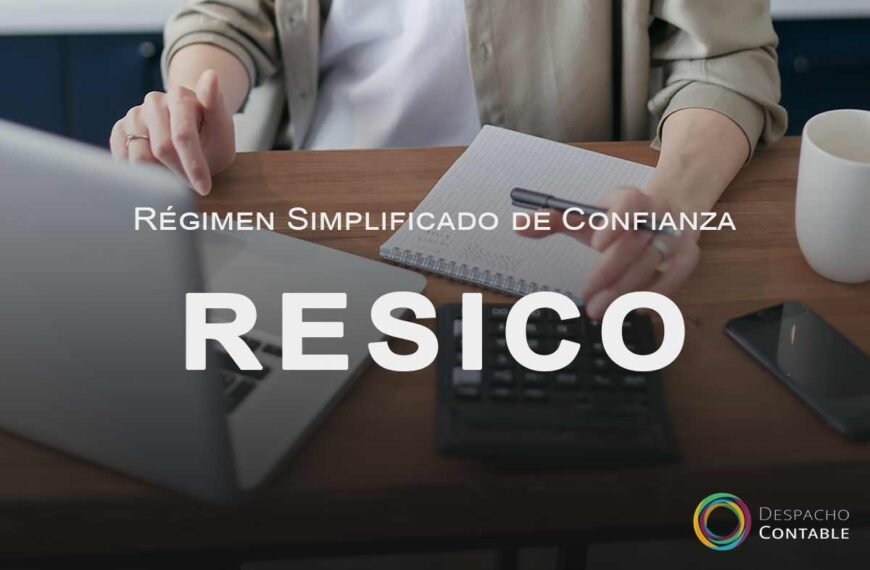 regimen simplificado de confianza (RESICO)
