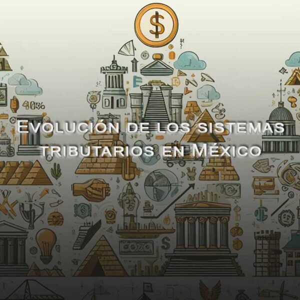evolucion sistemas tributarios