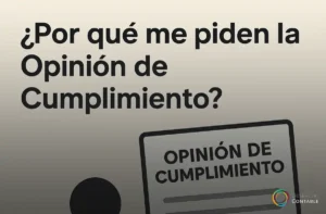 ¿Por qué me piden la opinión de cumplimiento del SAT?